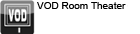 VOD Room Theater